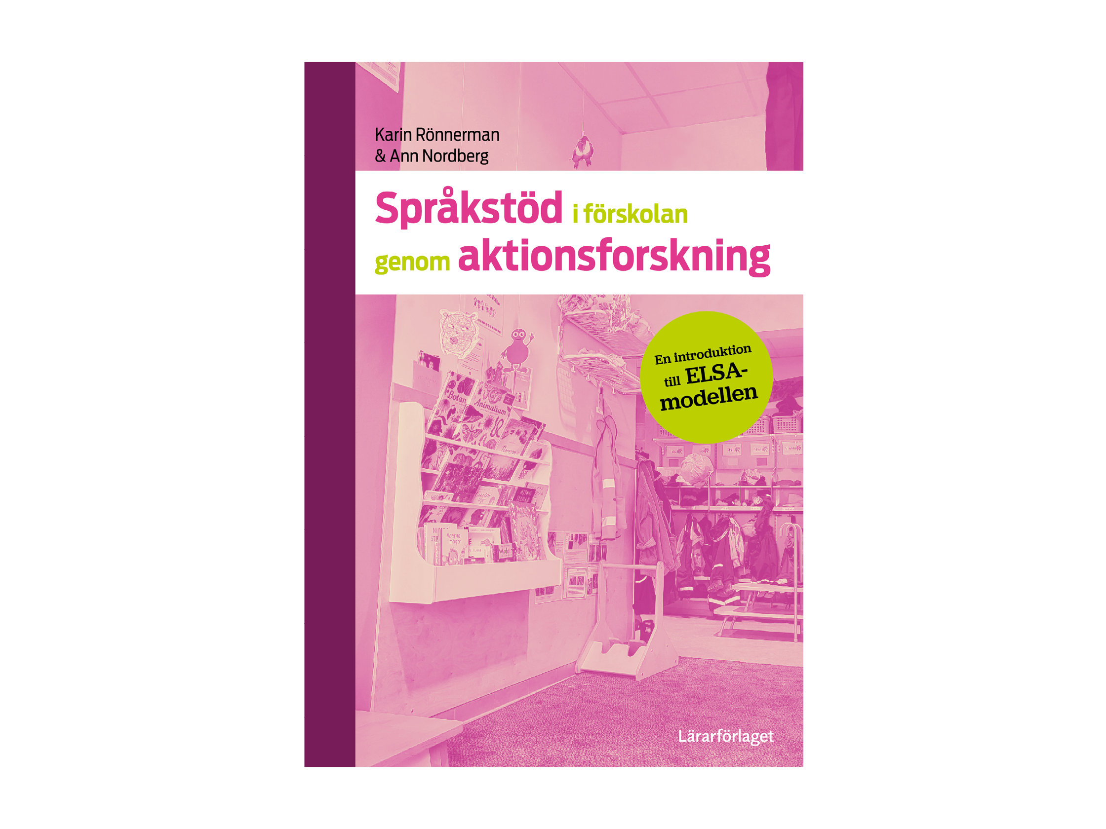 Språkstöd i förskolan genom aktionsforskning 