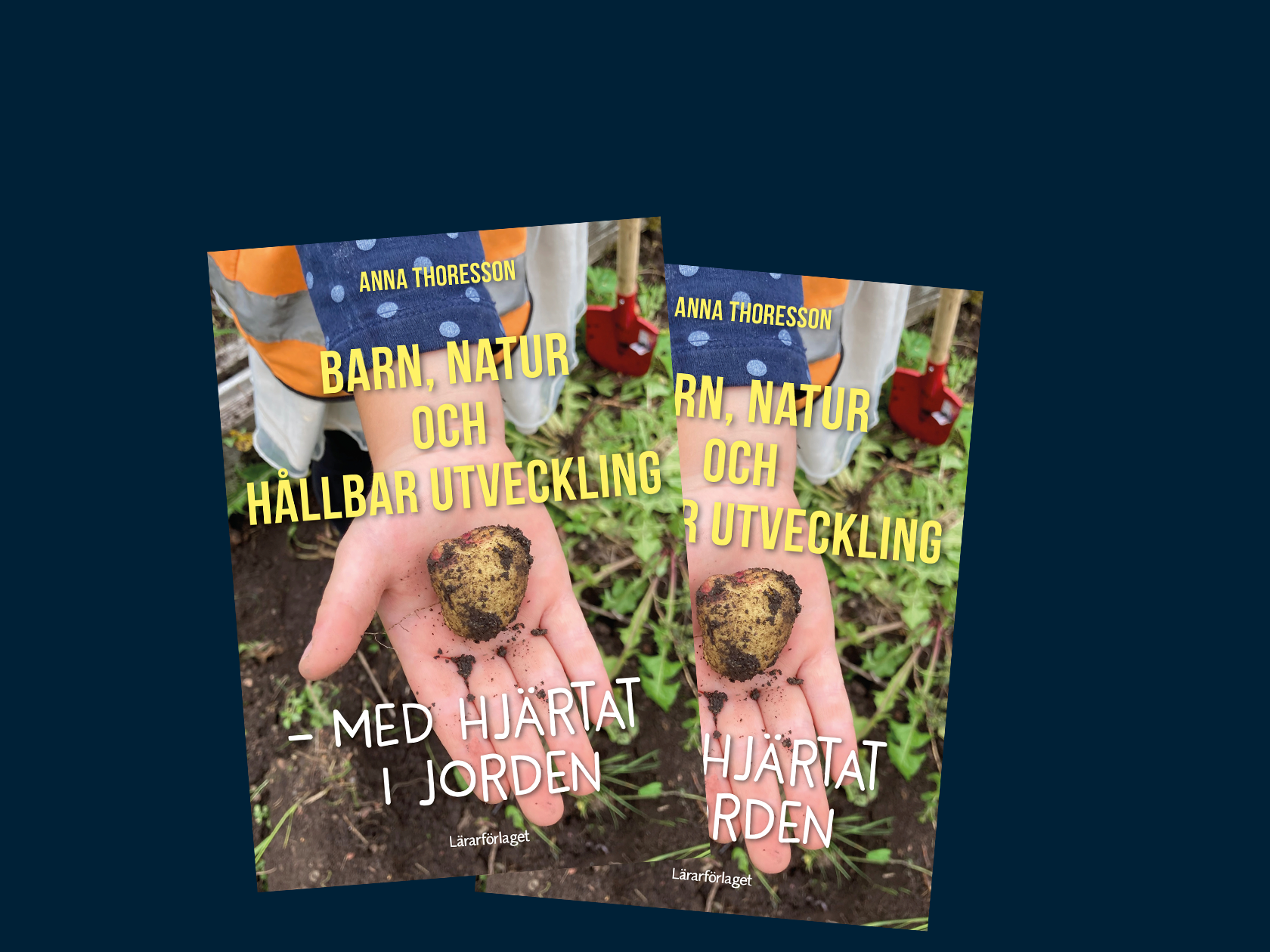 Bokomslag Barn, natur och hållbar utveckling - med hjärtat i jorden